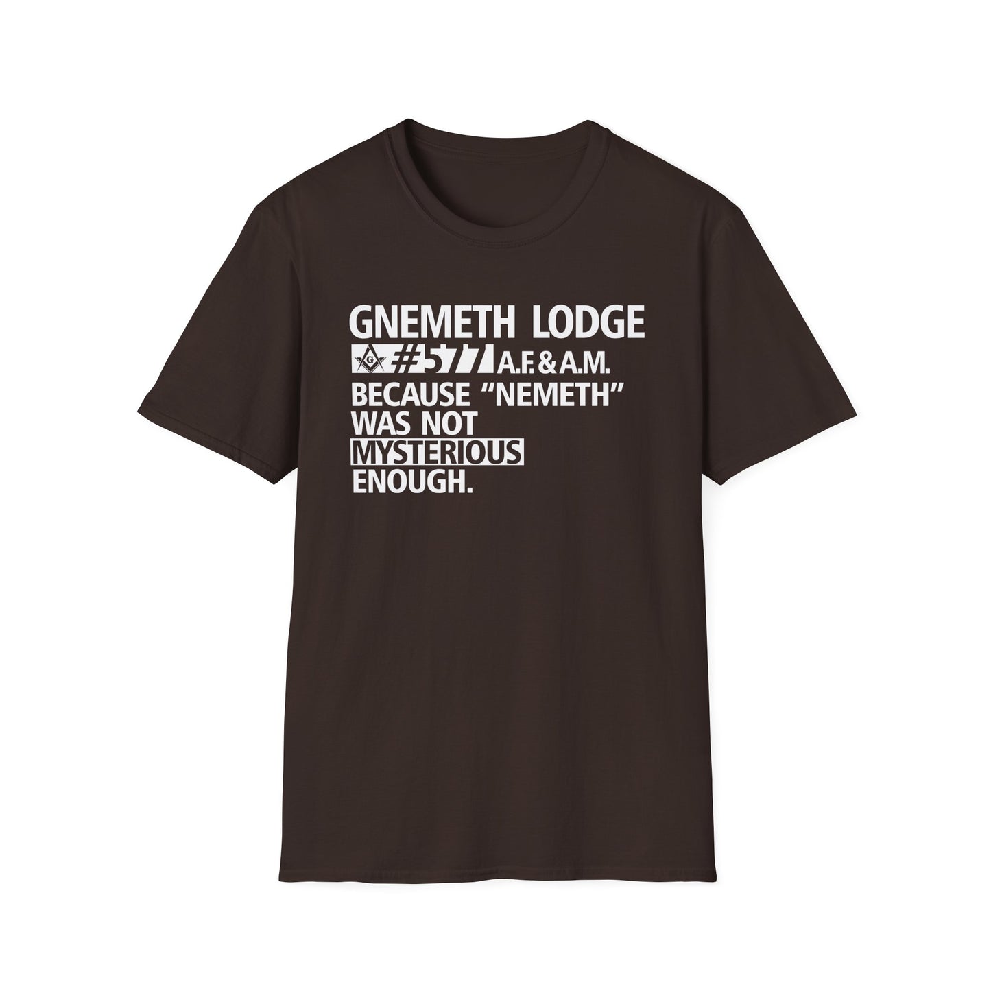GNEMETH Lodge #5771 A.F. & A.M. T-Shirt — “Because ‘Nemeth’ Was Not Mysterious Enough”