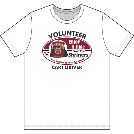 Volunteer Cart Driver T‑Shirt — "Enjoy A Ride From The Shriners" Driver Tee