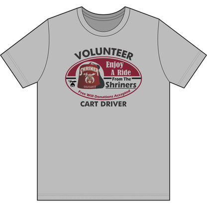Volunteer Cart Driver T‑Shirt — "Enjoy A Ride From The Shriners" Driver Tee