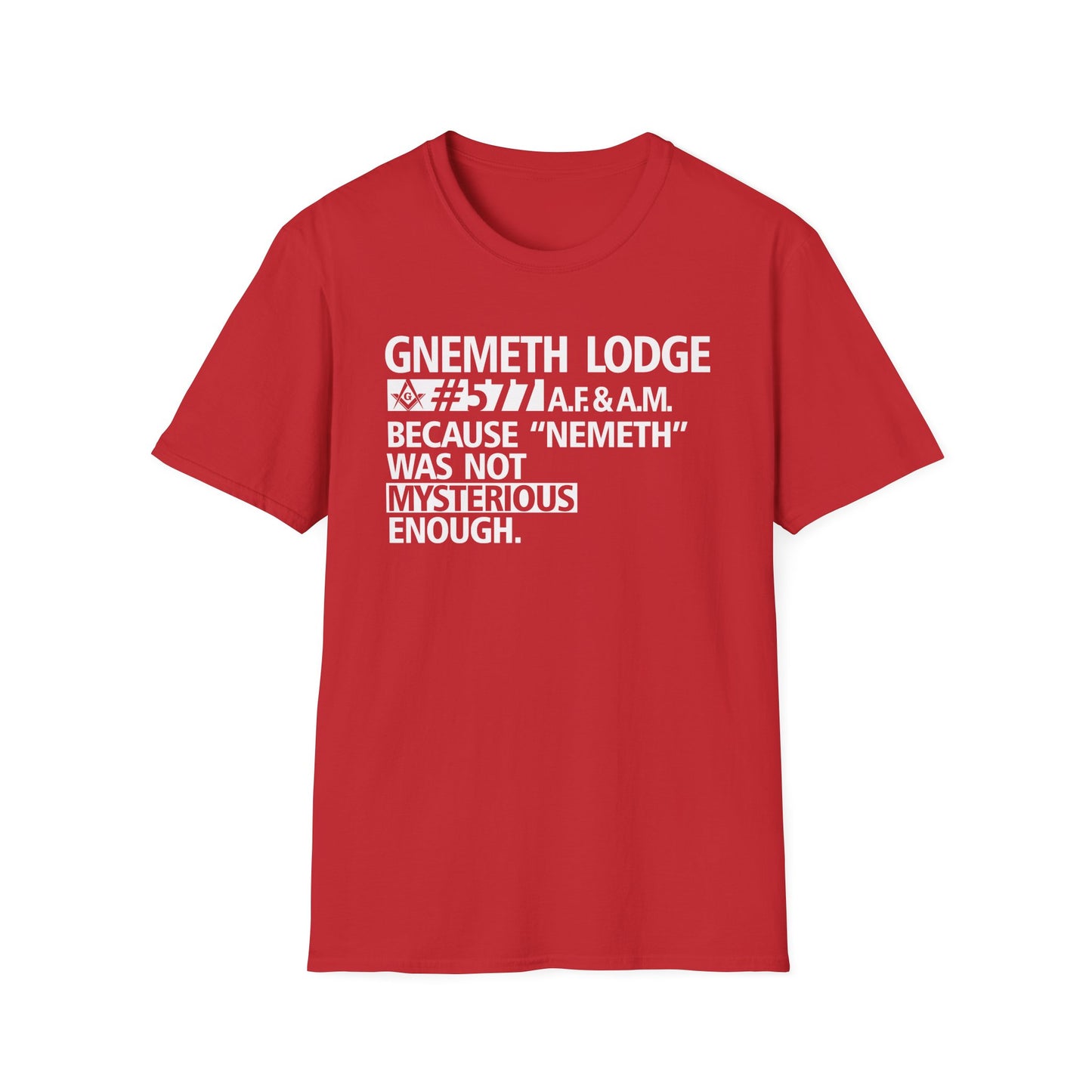 GNEMETH Lodge #5771 A.F. & A.M. T-Shirt — “Because ‘Nemeth’ Was Not Mysterious Enough”